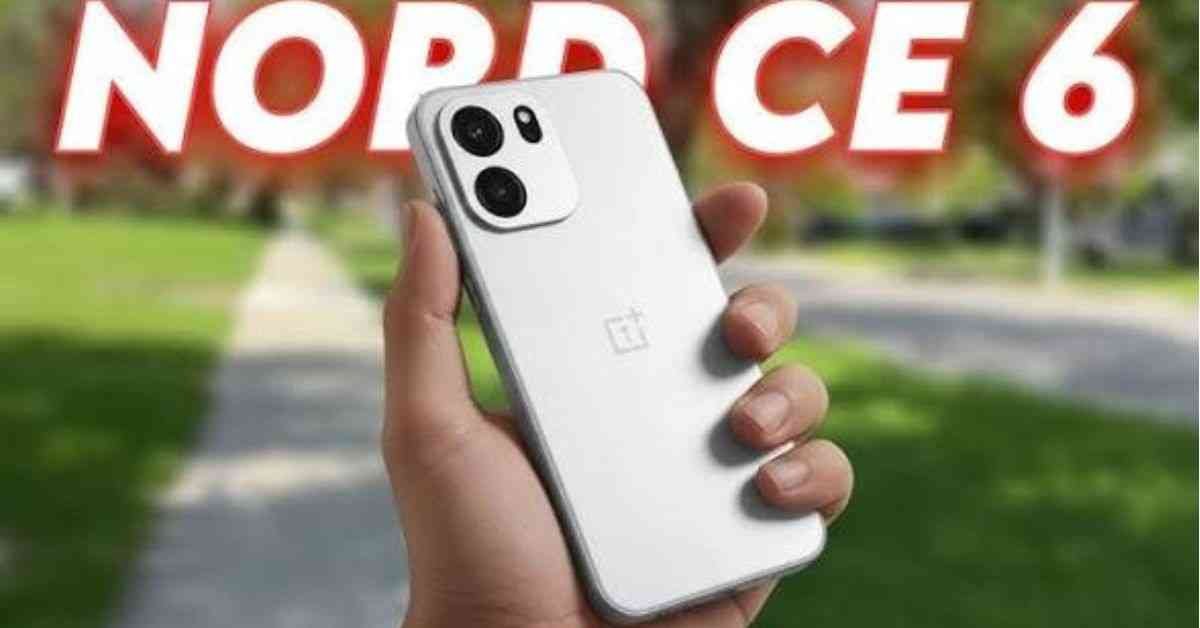 OnePlus Nord CE 6 Price in India: Big Battery, 144Hz Display and Powerful Performance