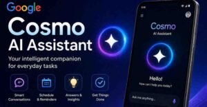 Google Cosmo AI Assistant