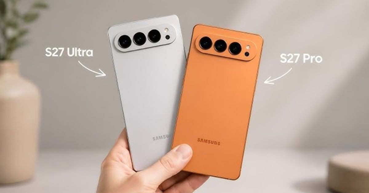 Samsung Galaxy S27 Ultra: Expected Price, Release Date, Features, Design & India Launch