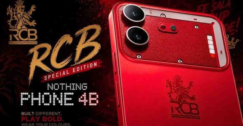 Nothing Phone 4B RCB Edition Revealed: Everything You Need to Know
